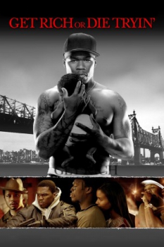 poster Get Rich or Die Tryin  (2005)