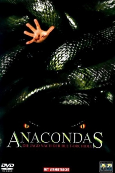 poster Anacondas - Die Jagd nach der Blut-Orchidee  (2004)