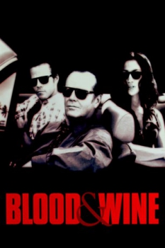 poster Blood & Wine – Ein tödlicher Cocktail  (1996)