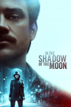 poster In the Shadow of the Moon  (2019)
