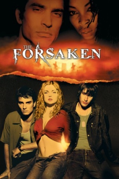 poster The Forsaken - Die Nacht ist gierig  (2001)