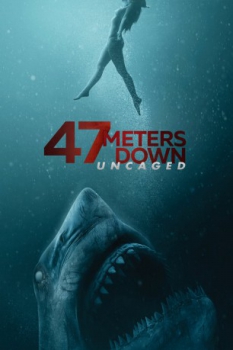 poster 47 Meters Down -  Uncaged  (2019)