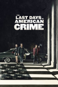 poster The Last Days of American Crime  (2020)