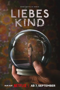 poster Liebes Kind - Komplette Serie  (2023)